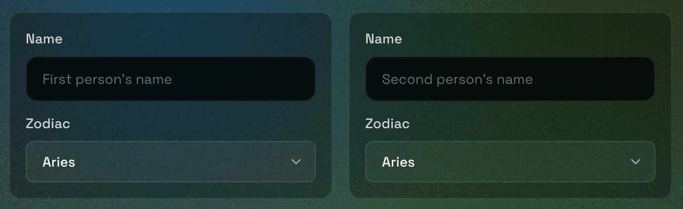 Compatibility generator input: two cards for name and zodiac